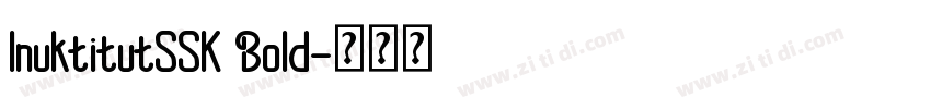 InuktitutSSK Bold字体转换